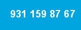 931 159 87 67